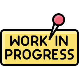 Work in progress